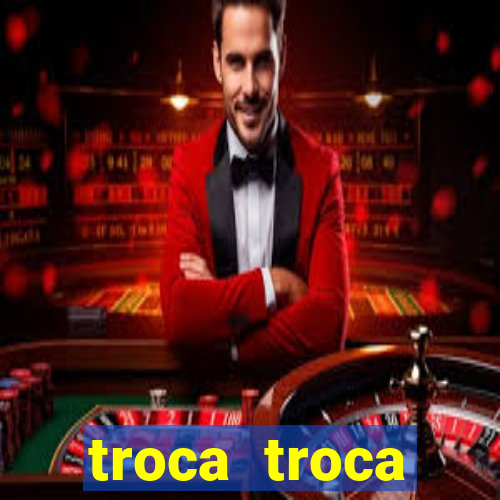 troca troca cruzeiro sp